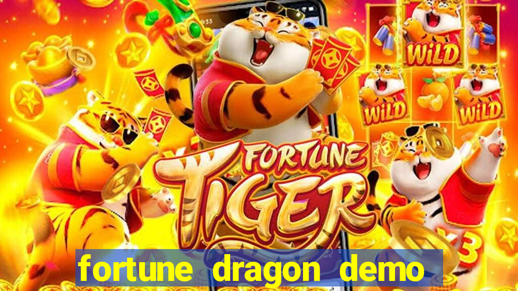 fortune dragon demo bet 500